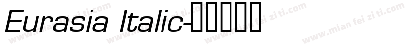 Eurasia Italic字体转换